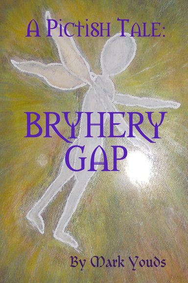 A Pictish Tale: BRYHERY GAP