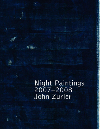 Night Paintings 2007-2008 John Zurier