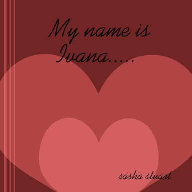 My name is Ivana.....