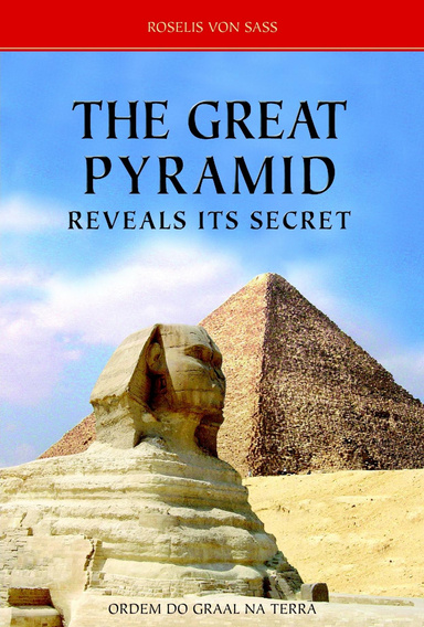THE GREAT PYRAMID REVEALS ITS SECRET
