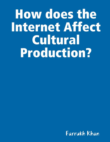 How does the Internet Affect Cultural Production?