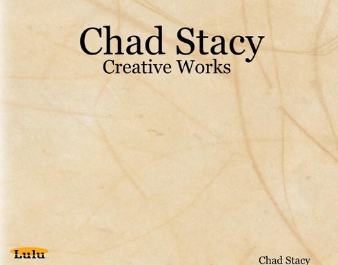 Chad Stacy: Creative Works v2