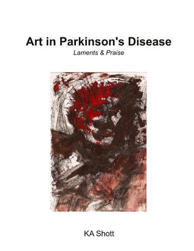 Art in Parkinson's Disease: Laments & Praise