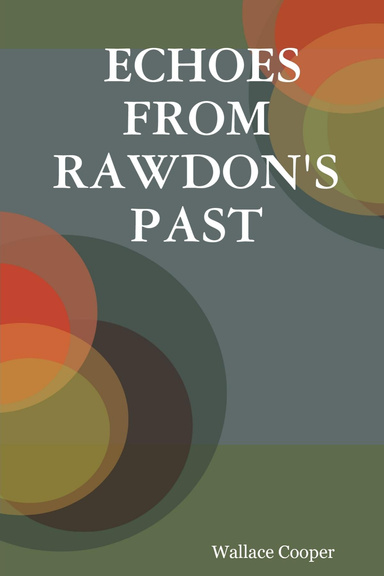ECHOES FROM RAWDON'S PAST