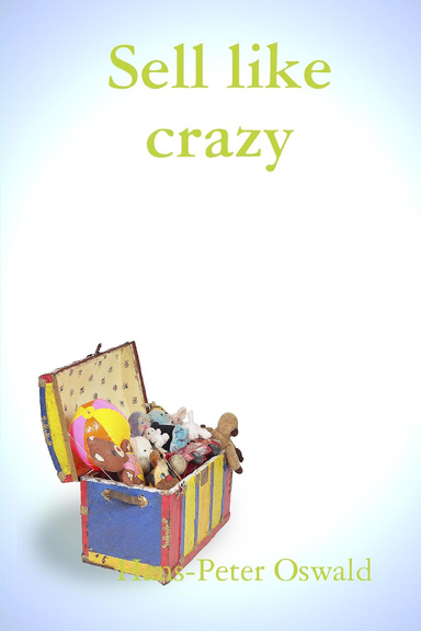 Sell like crazy