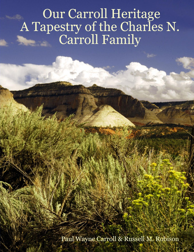 Our Carroll Heritage - A Tapestry of the Charles N. Carroll Family