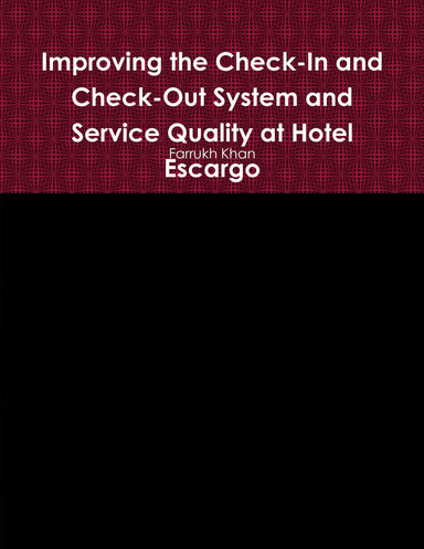 Improving the Check-In and Check-Out System and Service Quality at Hotel Escargo