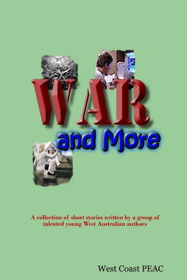 War and More