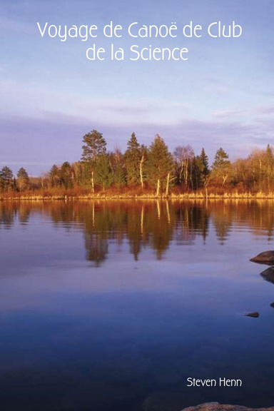 Voyage de Canoë de Club de la Science