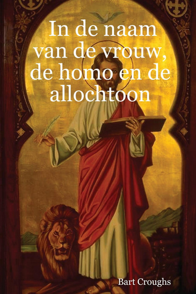 In de naam van de vrouw, de homo en de allochtoon