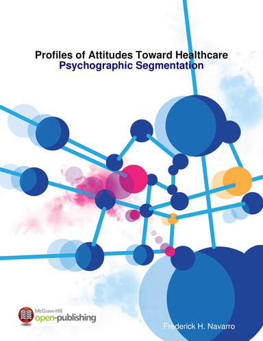 Profiles of Attitudes Toward Healthcare: Psychographic Segmentation