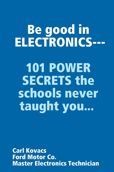 101 WAYS TO BE GOOD IN ELECTRONICS