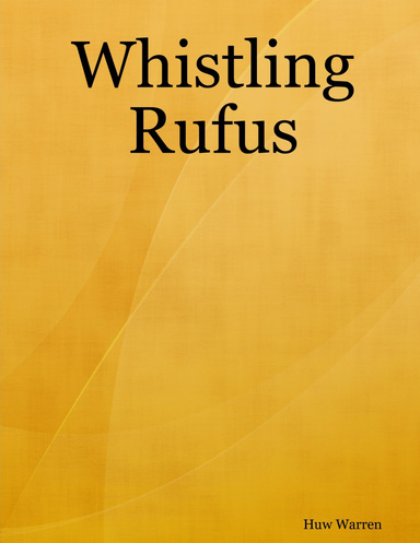 Whistling Rufus