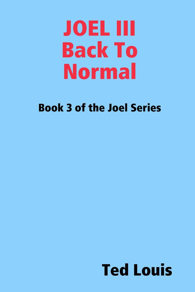 JOEL III Back To Normal