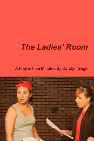 The Ladies' Room: A Play in Five Minutes