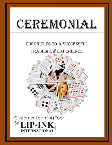 Ceremonial Chronicles To A Successful Tradeshow Experience