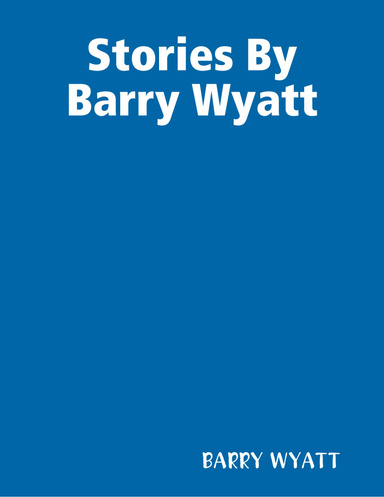 Stories By Barry Wyatt