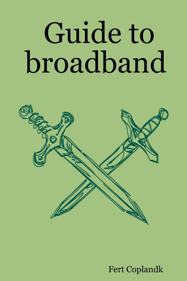 Guide to broadband