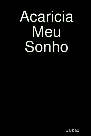 Acaricia Meu Sonho