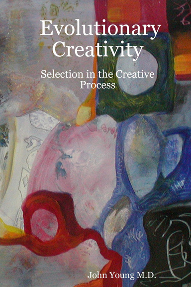 Evolutionary Creativity: Selection in the Creative Process