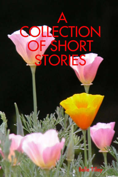 A COLLECTION OF SHORT STORIES