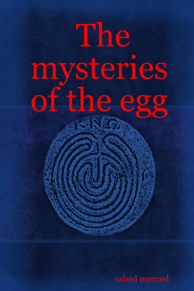 The mysteries of the egg