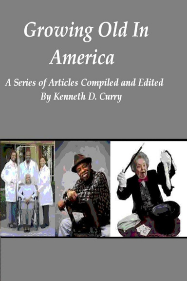 Growing Old In America