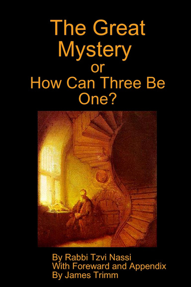 The Great Mystery or How Can Three be One?