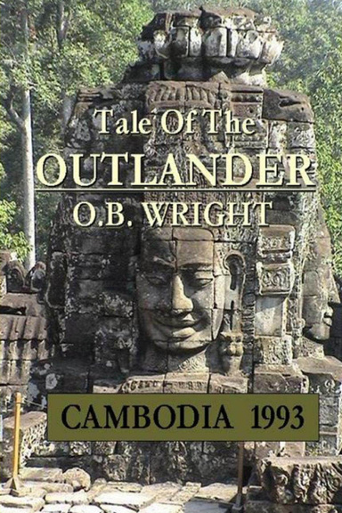 Tale of the Outlander/Cambodia 1993