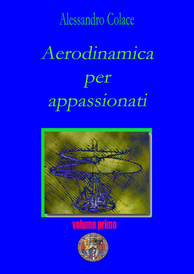 Aerodinamica per Appassionati volume primo