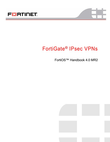 FortiOS Handbook: FortiGate IPsec VPNs