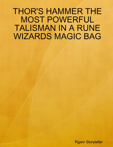 THOR'S HAMMER THE MOST POWERFUL TALISMAN IN A RUNE WIZARDS MAGIC BAG