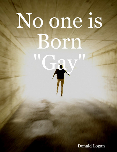 No one is Born "Gay"