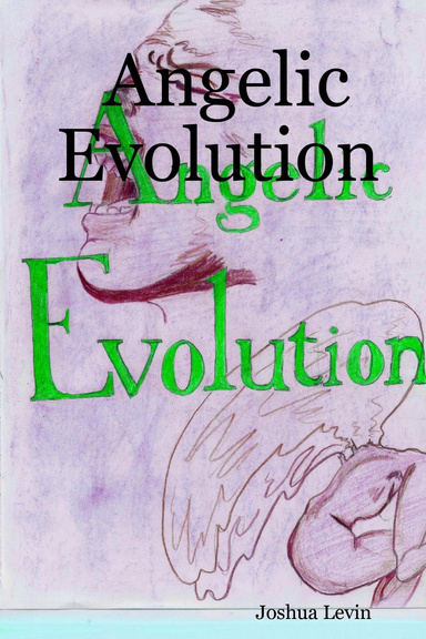 Angelic Evolution