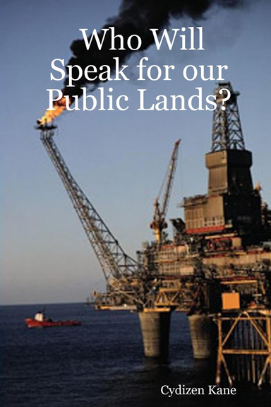 Who Will Speak for our Public Lands?