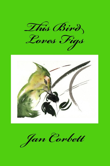This Bird Loves Figs