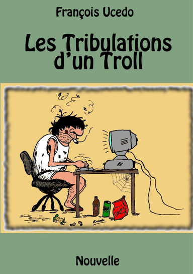 Les Tribulations d'un Troll