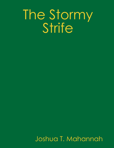 The Stormy Strife