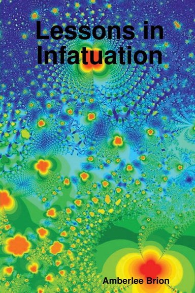 Lessons in Infatuation