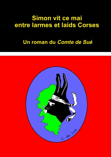 Simon vit ce mai entre larmes et laids Corses