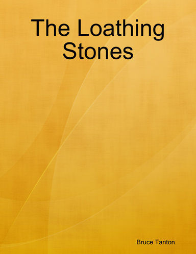 The Loathing Stones