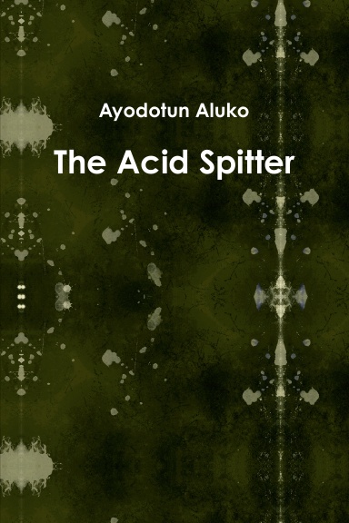 The Acid Spitter
