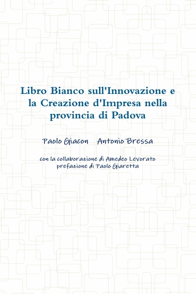 Libro Bianco sull'Innovazione e la Creazione d'Impresa nella provincia di Padova