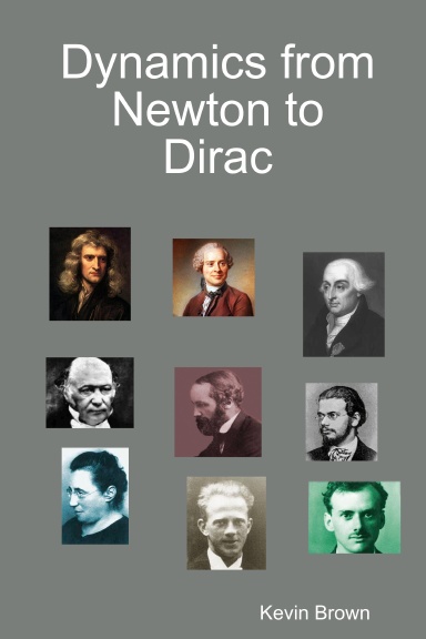 Dynamics from Newton to Dirac