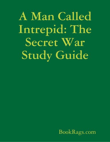 A Man Called Intrepid: The Secret War Study Guide