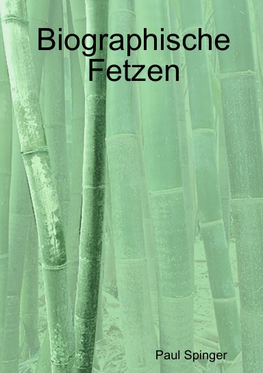 Biographische Fetzen