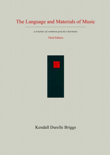 The Language and Materials of Music      Third Edition