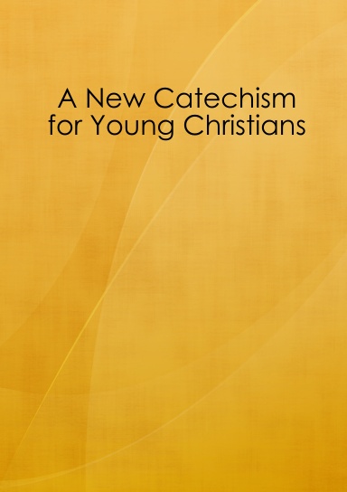 A New Catechism for Young Christians