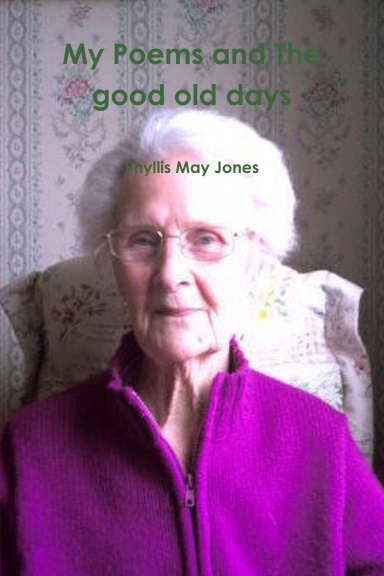 My Poems and The good old days