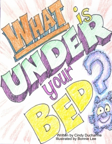 What Is Under Your Bed?